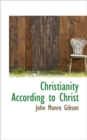 Christianity According to Christ - Book