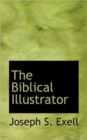 The Biblical Illustrator - Book
