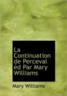 La Continuation de Perceval D Par Mary Williams - Book