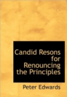 Candid Resons for Renouncing the Principles - Book