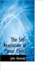 The Self-Revelation of Jesus Christ - Book