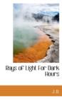 Rays of Light for Dark Hours - Book