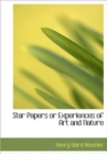 Star Papers or Experiences of Art and Nature - Book