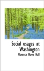 Social Usages at Washington - Book