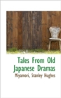 Tales from Old Japanese Dramas - Book