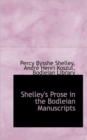 Shelley's Prose in the Bodleian Manuscripts - Book