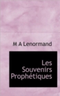 Les Souvenirs Prophetiques - Book