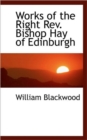 Works of the Right REV. Bishop Hay of Edinburgh - Book