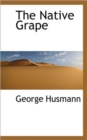 The Native Grape - Book