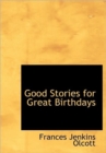 Good Stories for Great Birthdays - Book