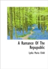 A Ramance Of The Repupublic - Book