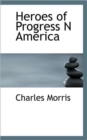 Heroes of Progress N America - Book