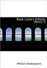 Book Lovers Edition Henry V - Book