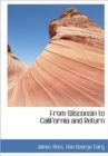 From Wisconsin to California and Return - Book