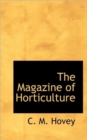 The Magazine of Horticulture - Book