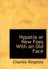 Hypatia or New Foes with an Old Face - Book