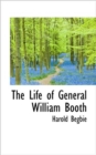 The Life of General William Booth - Book
