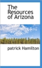 The Resources of Arizona - Book