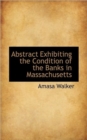 Abstract Exhibiting the Condition of the Banks in Massachusetts - Book