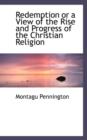 Redemption or a View of the Rise and Progress of the Christian Religion - Book