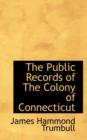The Public Records of the Colony of Connecticut - Book