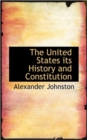The United States Its History and Constitution - Book