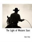 The Light of the Western Stars - Book