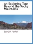 An Exploring Tour Beyond the Rocky Mountains - Book