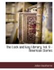 The Lock and Key Library, Vol. 9 - American Stories - Book