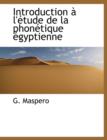 Introduction L' Tude de La Phon Tique Gyptienne - Book