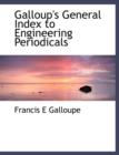 Galloup's General Index to Engineering Periodicals - Book