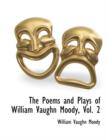 The Poems and Plays of William Vaughn Moody, Vol. 2 - Book