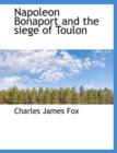 Napoleon Bonaport and the Siege of Toulon - Book