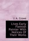 Lives Early Flemish Painter with Notices of Their Works - Book