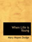 When Life Is Young - Book