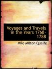 Voyages and Travels in the Years 1768-1788 - Book