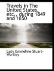 Travels in the United States, Etc., During 1849 and 1850 - Book