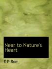 Near to Nature's Heart - Book