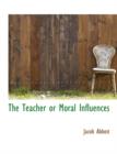 The Teacher or Moral Influences - Book