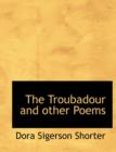 The Troubadour and Other Poems - Book