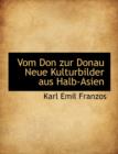 Vom Don Zur Donau Neue Kulturbilder Aus Halb-Asien - Book