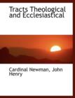 Tracts Theological and Ecclesiastical - Book