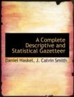 A Complete Descriptive and Statistical Gazetteer - Book