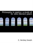 Philosophy in Poetry; A Study of Sir John Davies's Poem - Book