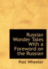 Russian Wonder Tales with a Foreword on the Russian - Book