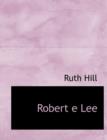 Robert E Lee - Book