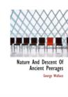 Nature And Descent Of Ancient Peerages - Book