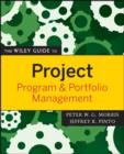 The Wiley Guide to Project, Program, and Portfolio Management - eBook