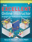 The Excellent Online Instructor : Strategies for Professional Development - eBook