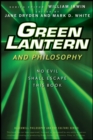 Green Lantern and Philosophy : No Evil Shall Escape this Book - eBook
